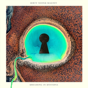 Dreaming In Dystopia by Dirty Sound Magnet