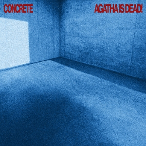 Concrete by Agatha is Dead!
