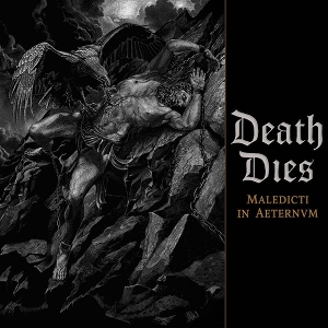 Maledicti In Aeternvm by Death Dies