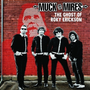 7-the Ghost of Roky Erickson by Muck & the Mires