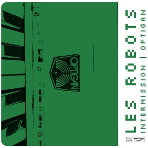 Intermission Optigan by Les Robots