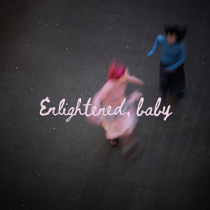 Enlightened, Baby by Pom