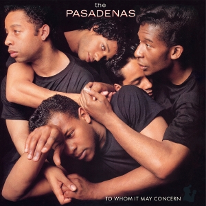 To Whom It May Concern by Pasadenas
