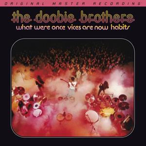 What Were Once Vices Are Now Habits by Doobie Brothers