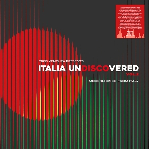 Fred Ventura Presents Italia Undisco Vered Vol.2 - Modern Disco From Italy by V/A
