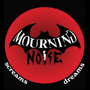 Screams / Dreams by Mourning Noise