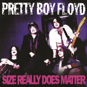 Size Really Does Matter by Pretty Boy Floyd