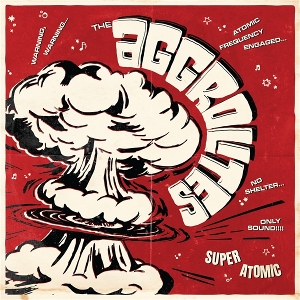 Super Atomic by Aggrolites