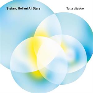 Tutta Vita Live by Stefano Bollani All Stars