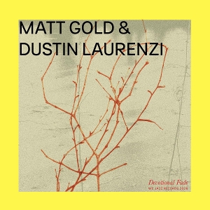 Devotional Fade by Matt Gold & Dustin...