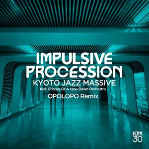 Power (Art of Tones Remix) / Impulsive Procession (Opolopo Remix) by Kyoto Jazz Massive