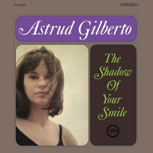 The Shadow of Your Smile by Gilberto, Astrud