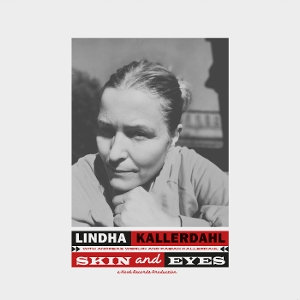 Skin and Eyes by Kallerdahl, Lindha
