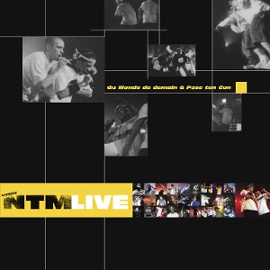 Live (Du Monde De Demain a Pose Ton Gun) by Supreme Ntm
