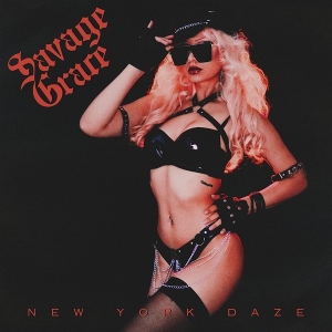 New York Daze by Savage Grace