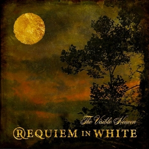 The Visible Heaven by Requiem In White