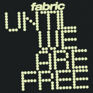 Until We Are Free by Fabric
