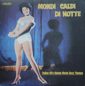 Mondi Caldi Di Notte - Italian 60's Mondo Movie Sexy Themes by Sciascia, Armando