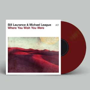 Where You Wish You Were by Laurance, Bill & Micha...