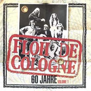 60 Jahre Floh De Cologne Vol. 1 by Floh De Cologne