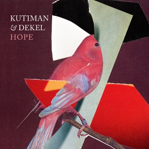 Hope by Kutiman & Dekel