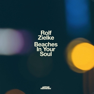 Beaches In Your Soul by Zielke, Rob