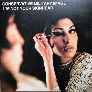 I'm Not Your Skinhead by Conservative Military ...