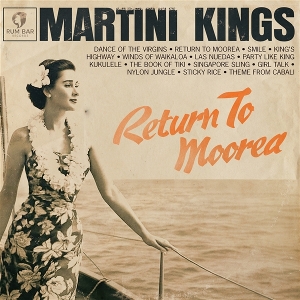 Return To Moorea by Martini Kings