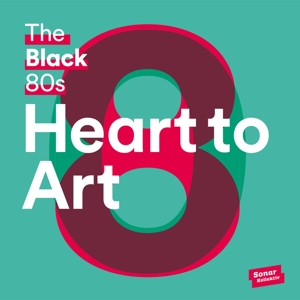Heart To Art by Black 80s