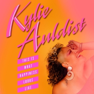 This is What Happiness Looks Like by Auldist, Kylie