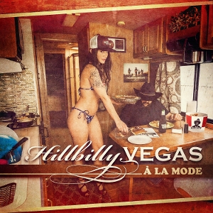 A La Mode by Hillbilly Vegas