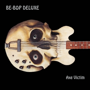 Axe Victim by Be Bop Deluxe