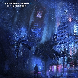 Forward In Reverse Pt 1 by B, Sandy & Sofa Elsewhere