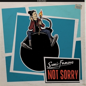 Not Sorry by Semi-Famous