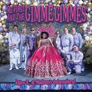 Blow It...At Madison's Quinceanera by Me First and the Gimme...
