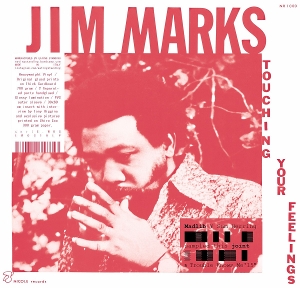 Touching Your Feelings by Marks, Jim