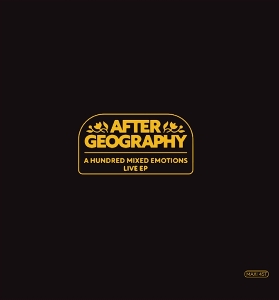 Mixed Emotions Live Ep by After Geography