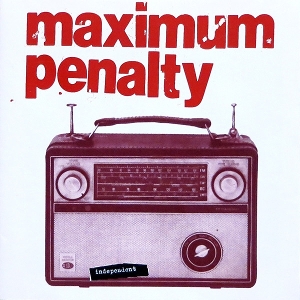 Independent by Maximum Penalty