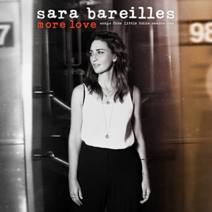 More Love - Songs From Little Voice Season One by Bareilles, Sara