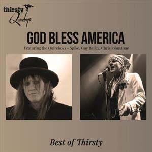 Bless America Best of Thirsty by Thirsty Quireboys