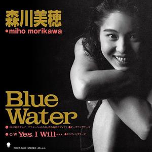 7-Blue Water / Yes, I Will by Morikawa, Miho
