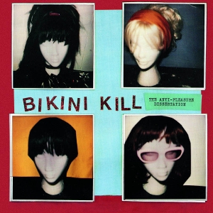 7-Anti-Pleasure Dissertation by Bikini Kill