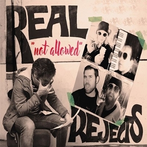 Not Allowed by Real Rejects