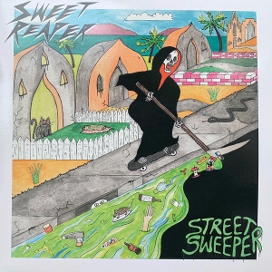 Street Sweeper by Sweet Reaper