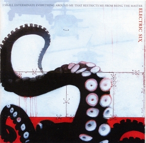 I Shall Exterminate... by Electric Six