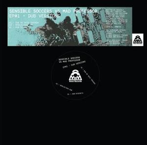 Ep#1 - Dub Versions by Sensible Soccers & Mad...