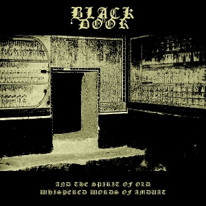 And the Spirit of Old Whispered Words of Amduat by Black Door