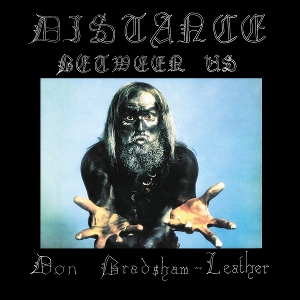 Distance Between Us by Bradshaw-Leather, Don