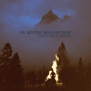 Ghosts, This is Survival by Die Geister Beschworen