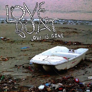 Love is Gone by Love Boat